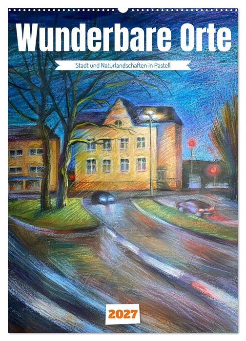 Wunderbare Orte (CALVENDO Wandkalender 2027)