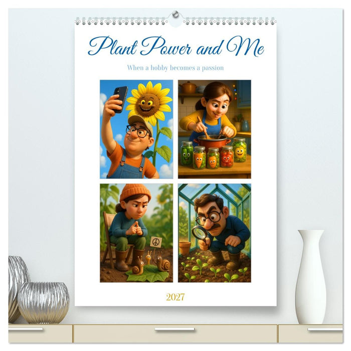 Plant Power and Me (CALVENDO Premium-Calendar 2027)