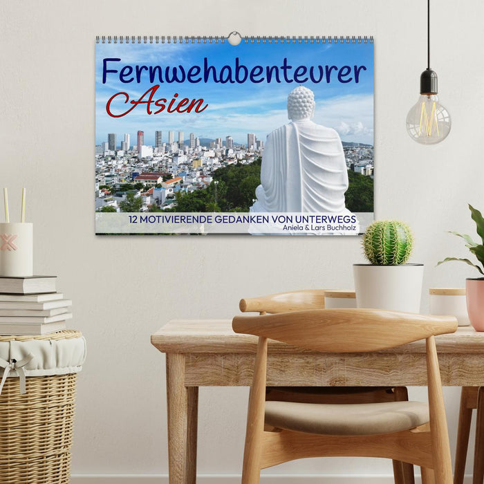 Fernwehabenteurer Asien - 12 Motivierende Gedanken von unterwegs (CALVENDO Wandkalender 2027)