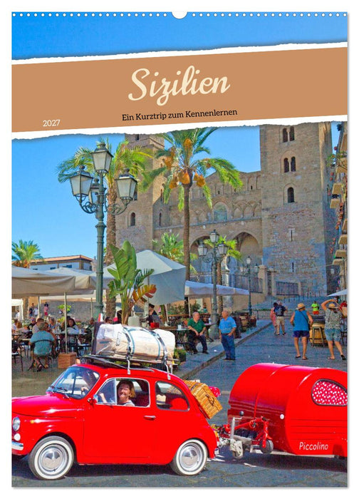 Sizilien Ein Kurztrip zum Kennenlernen (CALVENDO Wandkalender 2027)