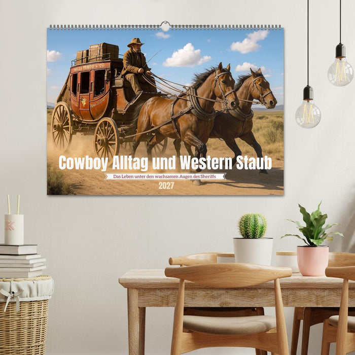 Cowboy Alltag und Western Staub (CALVENDO Wandkalender 2027)
