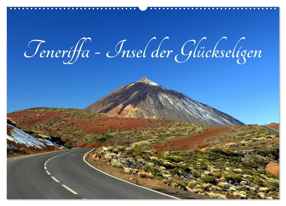 Teneriffa - Insel der Glückseligen (CALVENDO Wandkalender 2027)