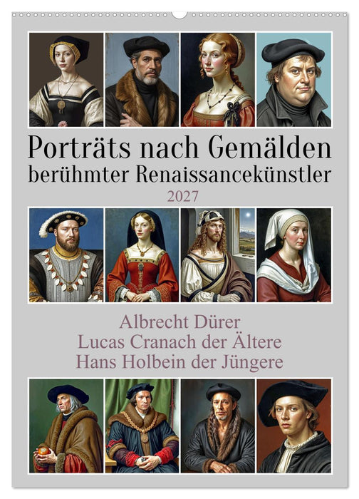 Porträts nach Gemälden berühmter Renaissancekünstler (CALVENDO Wandkalender 2027)