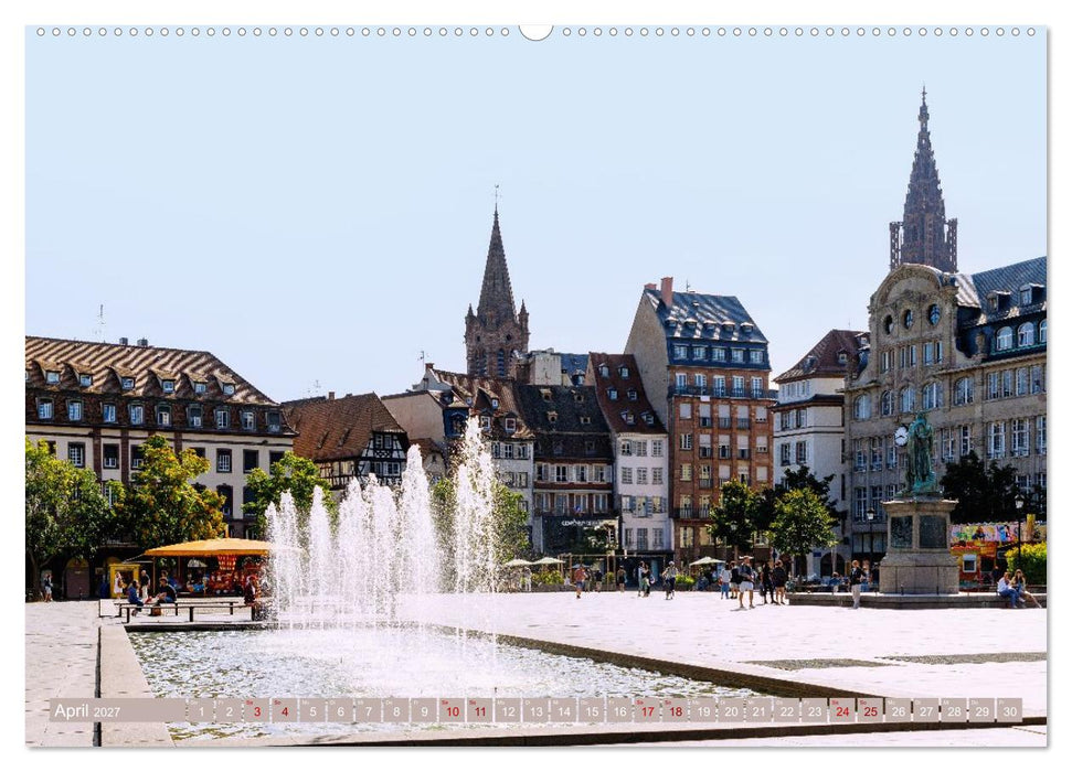 Strasbourg. Europa trifft Elsass: Architektur und Atmosphäre (CALVENDO Premium Wandkalender 2027)