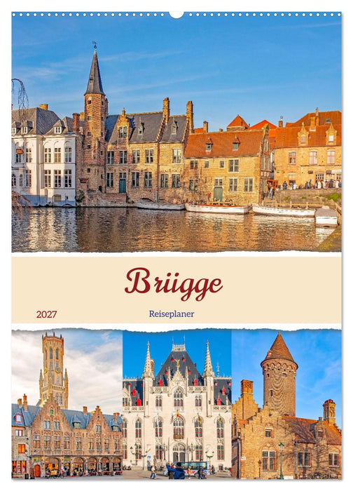 Brügge - Reiseplaner (CALVENDO Wandkalender 2027)