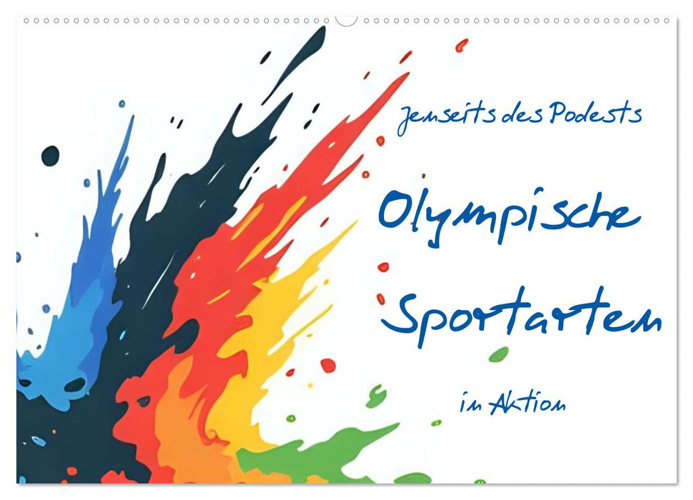Jenseits des Podests - Olympische Sportarten in Aktion (CALVENDO Wandkalender 2027)