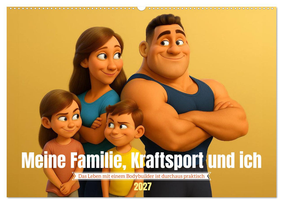 Meine Familie, Kraftsport und ich (CALVENDO Wandkalender 2027)