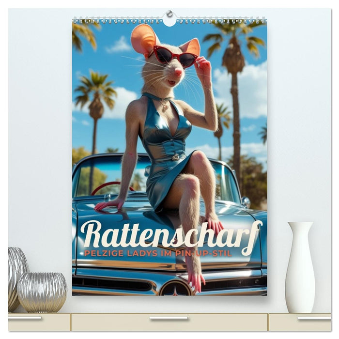Rattenscharf – Pelzige Ladys im Pin-up-Stil (CALVENDO Premium Wandkalender 2027)