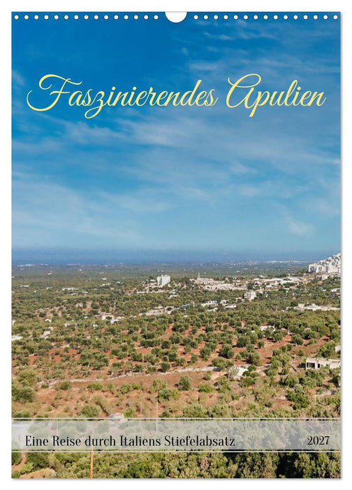 Faszinierendes Apulien (CALVENDO Wandkalender 2027)