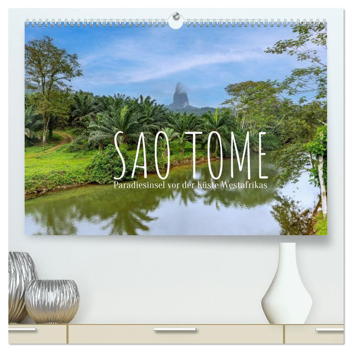 Sao Tome. Paradiesinsel vor der Küste Westafrikas (CALVENDO Premium Wandkalender 2027)