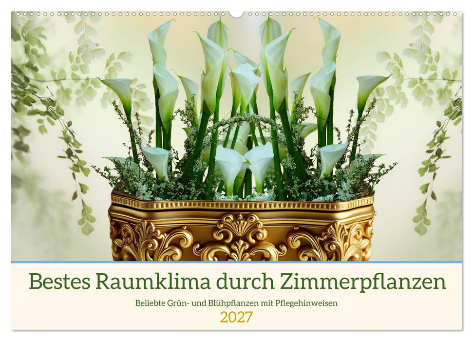 Bestes Raumklima durch Zimmerpflanzen (CALVENDO Wandkalender 2027)