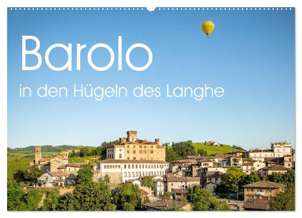 Barolo in den Hügeln des Langhe (CALVENDO Wandkalender 2027)