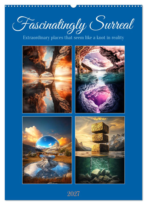 Fascinatingly Surreal (CALVENDO Monthly Calendar 2027)