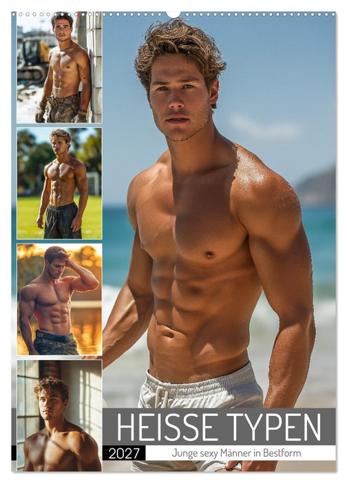 HEISSE TYPEN - Junge sexy Männer in Bestform (CALVENDO Wandkalender 2027)