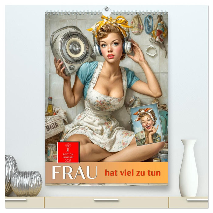 Frau hat viel zu tun (CALVENDO Premium Wandkalender 2027)