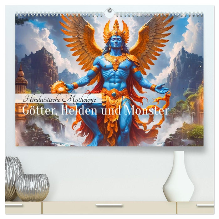 Hinduistische Mythologie - Götter, Helden und Monster (CALVENDO Premium Wandkalender 2027)