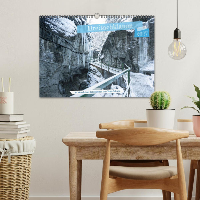 Breitachklamm im Wandel der Jahreszeiten (CALVENDO Wandkalender 2027)