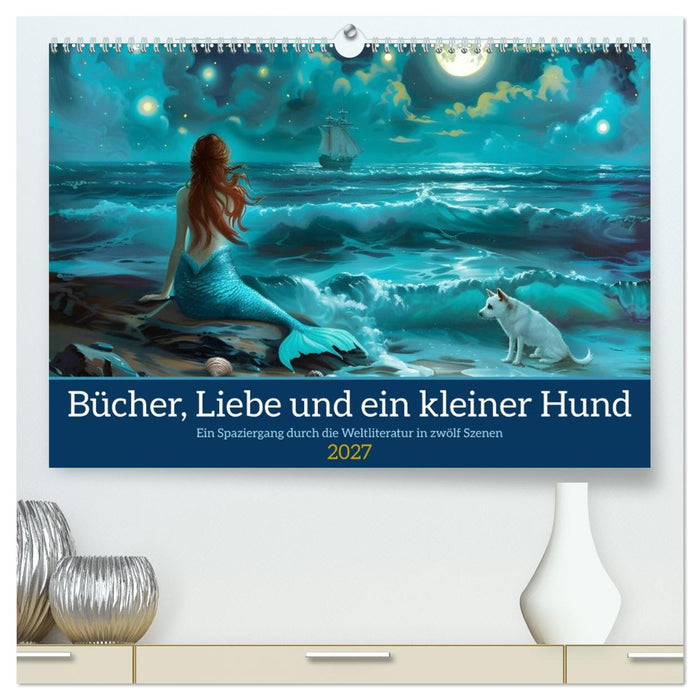 Bücher, Liebe und ein kleiner Hund (CALVENDO Premium Wandkalender 2027)