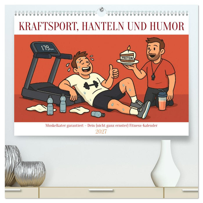 Kraftsport, Hanteln und Humor (CALVENDO Premium Wandkalender 2027)