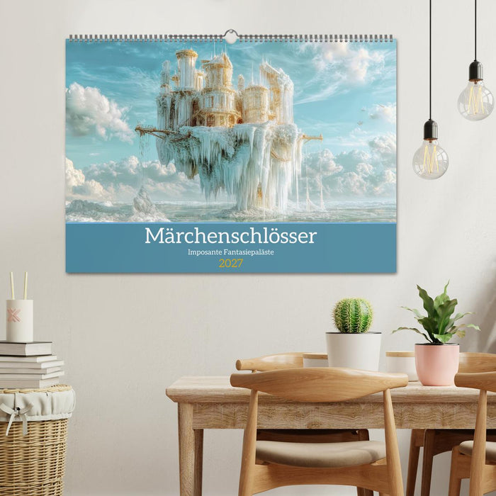 Märchenschlösser - Imposante Fantasiepaläste (CALVENDO Wandkalender 2027)