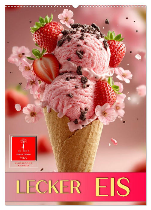 Lecker Eis (CALVENDO Wandkalender 2027)