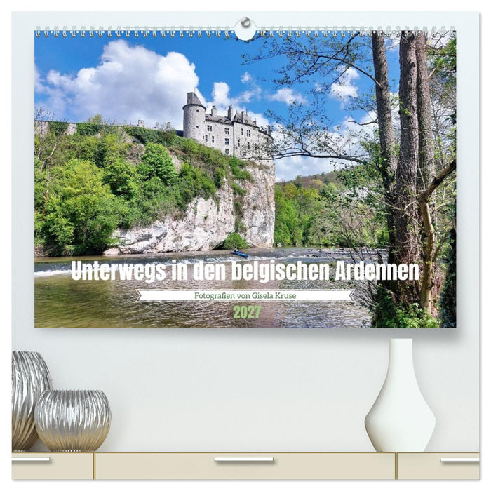 Unterwegs in den belgischen Ardennen (CALVENDO Premium Wandkalender 2027)