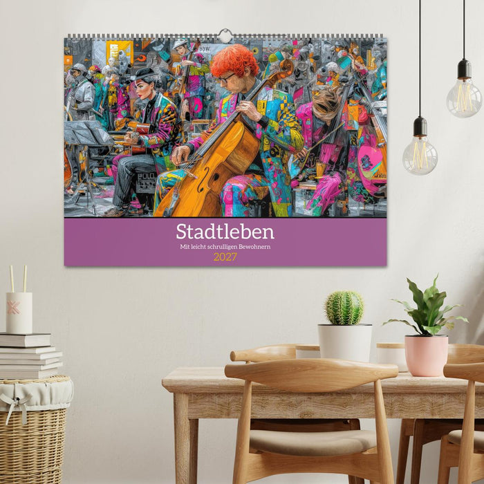 Stadtleben - Mit leicht schrulligen Bewohnern (CALVENDO Wandkalender 2027)