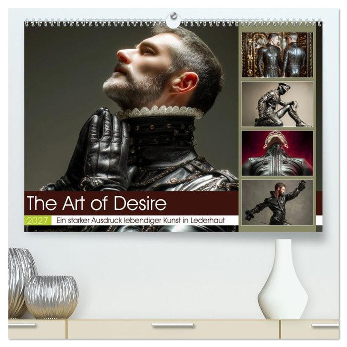 The Art of Desire (CALVENDO Premium Wandkalender 2027)