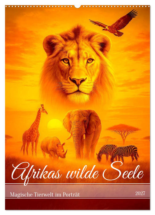 Afrikas wilde Seele - Magische Tierwelt im Porträt (CALVENDO Wandkalender 2027)