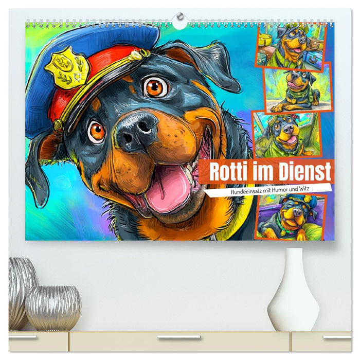 Rotti im Dienst. Hundeeinsatz mit Humor und Witz (CALVENDO Premium Wandkalender 2027)