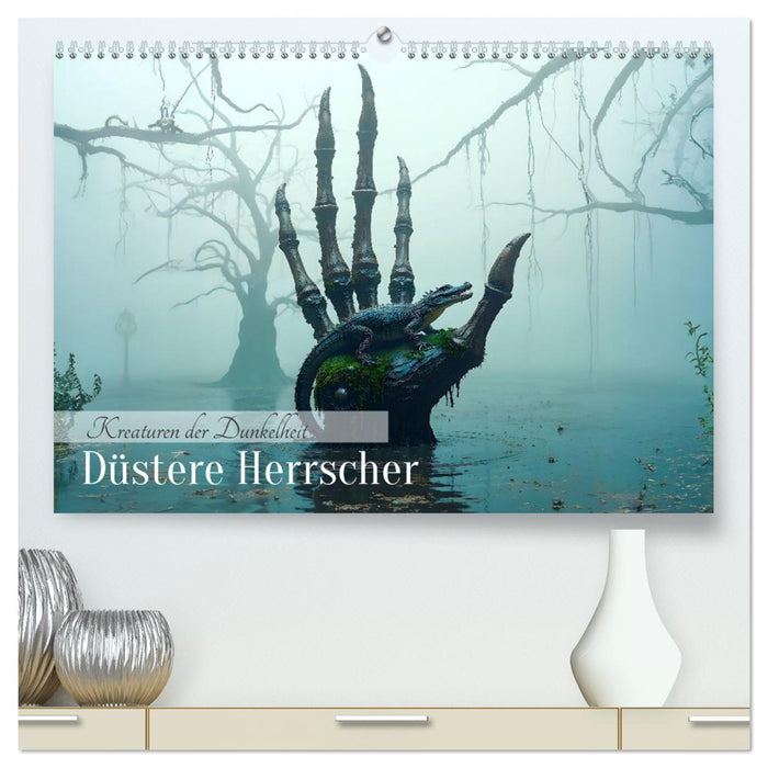 Kreaturen der Dunkelheit - Düstere Herrscher (CALVENDO Premium Wandkalender 2027)