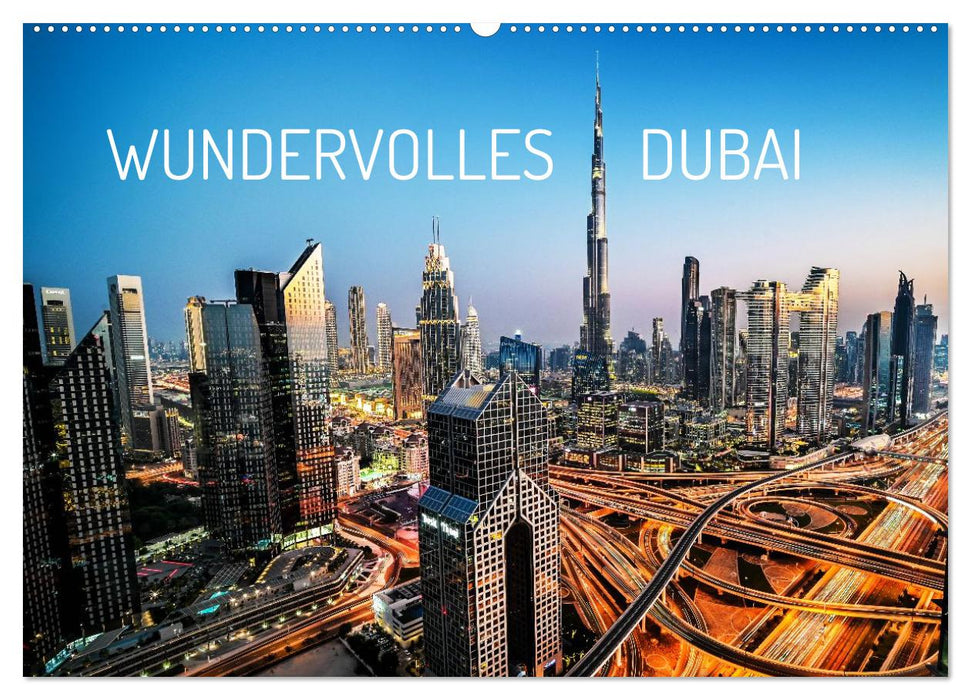 Wundervolles Dubai (CALVENDO Wandkalender 2027)