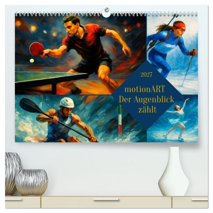 motionART Der Augenblick zählt (CALVENDO Premium Wandkalender 2027)