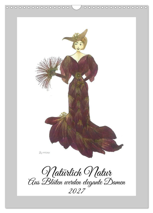 Aus Blüten werden elegante Damen (CALVENDO Wandkalender 2027)