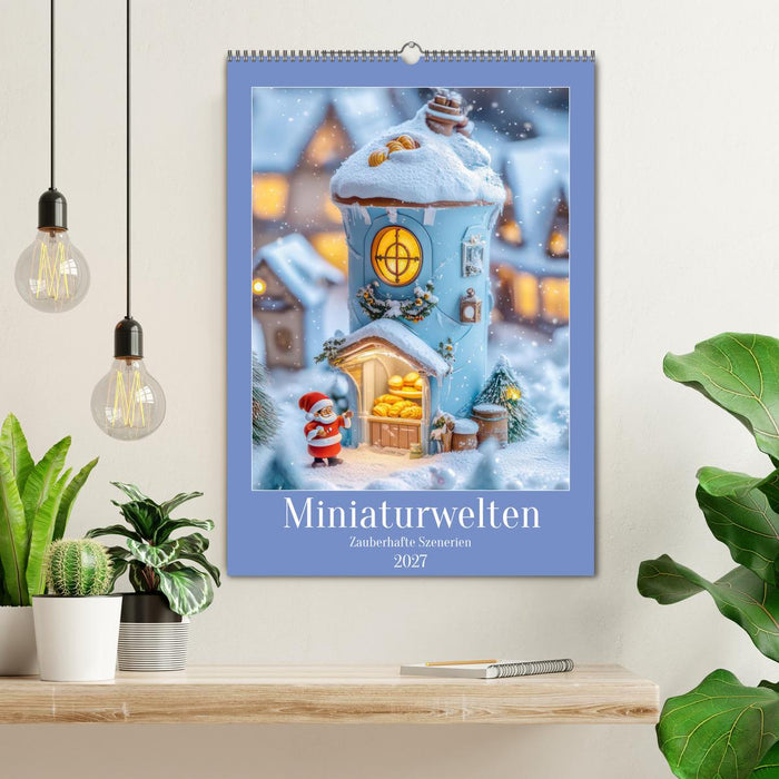 Miniaturwelten - Zauberhafte Szenerien (CALVENDO Wandkalender 2027)