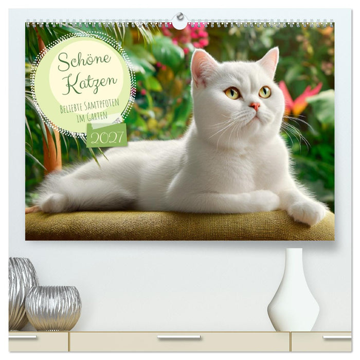 Schöne Katzen. Beliebte Samtpfoten im Garten (CALVENDO Premium Wandkalender 2027)