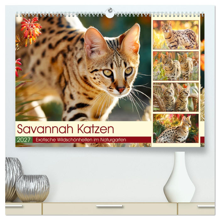 Savannah Katzen. Exotische Wildschönheiten im Naturgarten (CALVENDO Premium Wandkalender 2027)