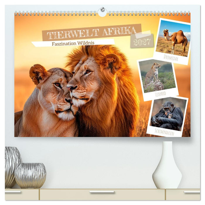 TIERWELT AFRIKA Faszination Wildnis (CALVENDO Premium Wandkalender 2027)