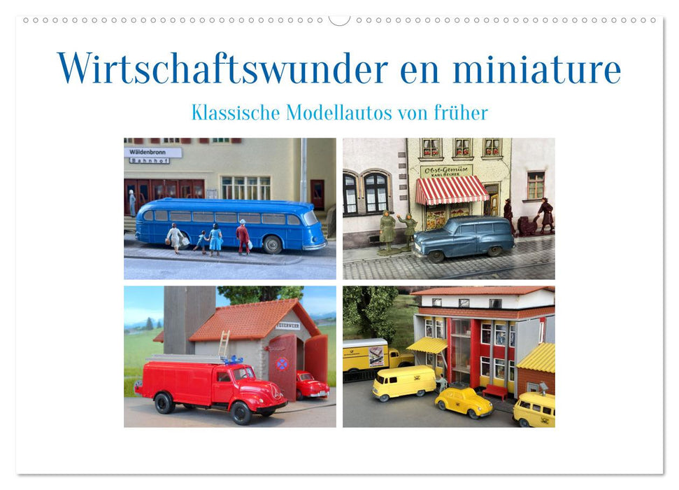 Wirtschaftswunder en miniature (CALVENDO Wandkalender 2027)