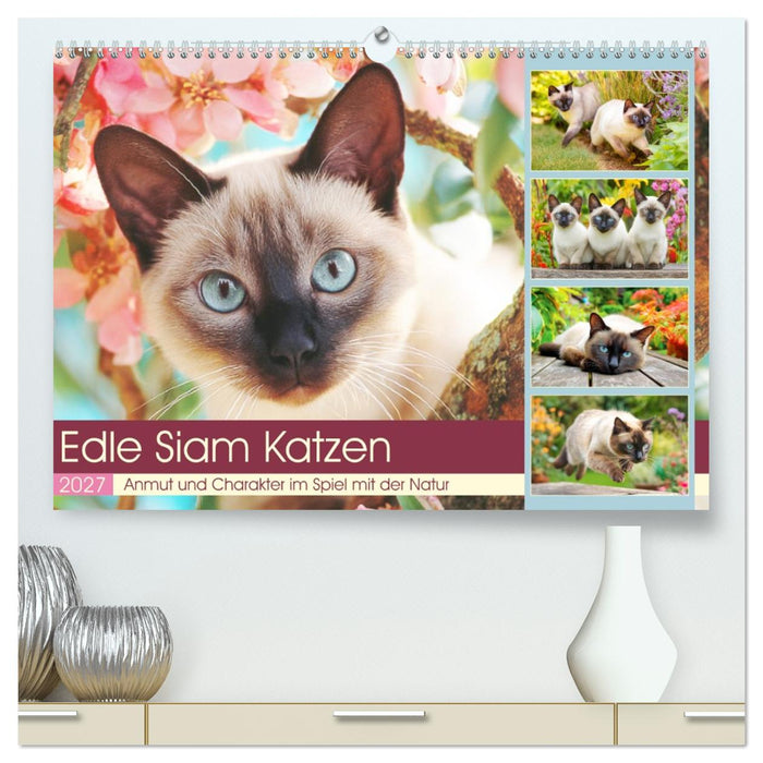 Edle Siamkatzen. Anmut und Charakter im Spiel mit der Natur (CALVENDO Premium Wandkalender 2027)