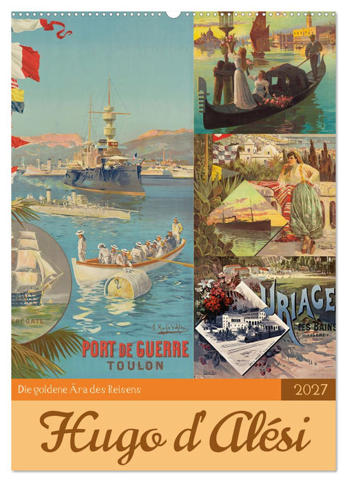 Die goldene Ära des Reisens (CALVENDO Wandkalender 2027)