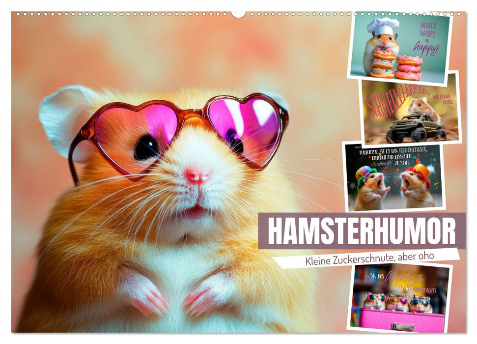 Hamsterhumor - Kleine Zuckerschnute, aber oho (CALVENDO Wandkalender 2027)