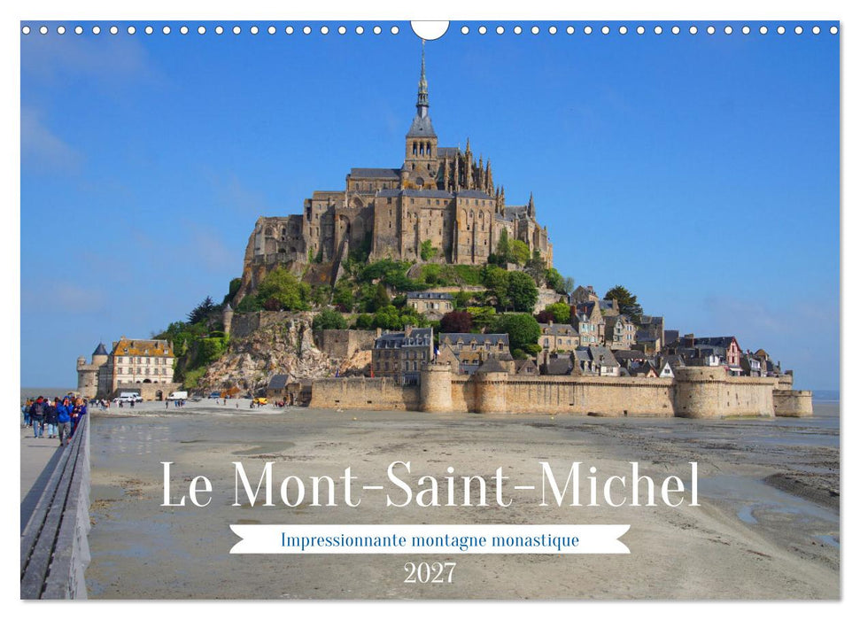 Le Mont-Saint-Michel - Impressionnante montagne monastique (CALVENDO Calendrier mensuel 2027)