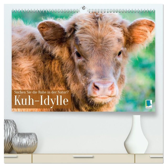 Kuh-Idylle: Suchen Sie die Ruhe in der Natur? (CALVENDO Premium Wandkalender 2027)