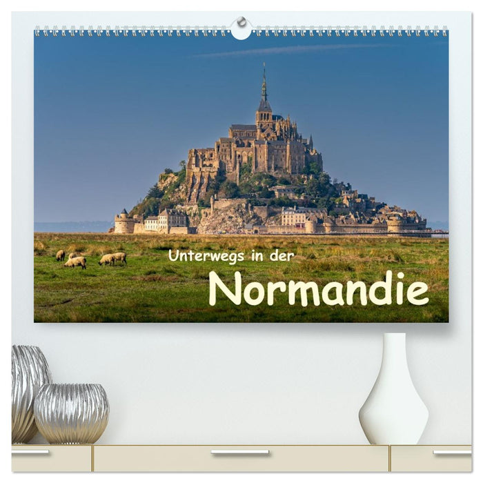 Unterwegs in der Normandie (CALVENDO Premium Wandkalender 2027)