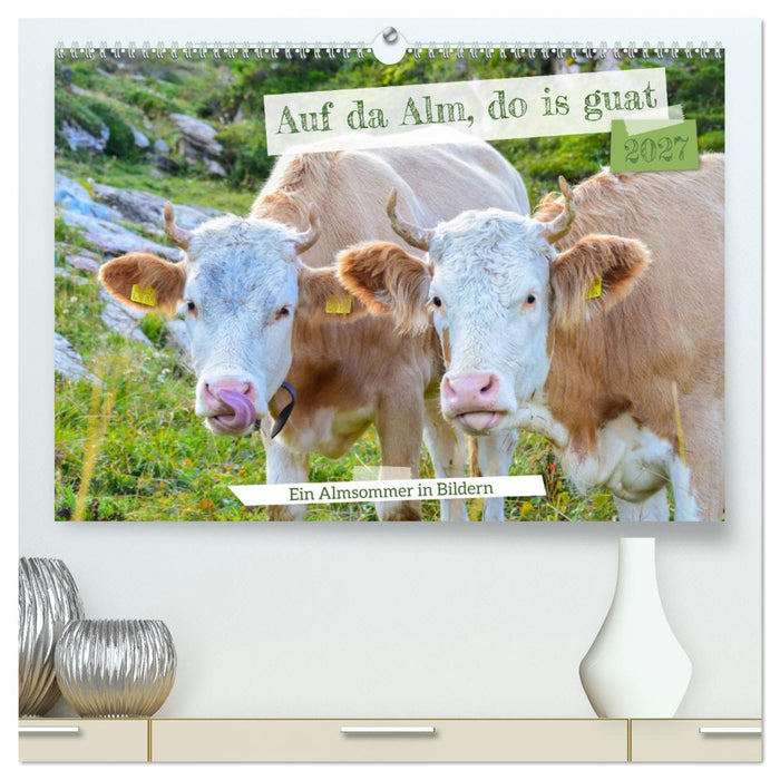 Bergstille – Momente auf der Alm (CALVENDO Premium Wandkalender 2027)