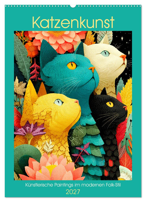 Katzenkunst. Künstlerische Paintings im modernen Folk-Stil (CALVENDO Wandkalender 2027)