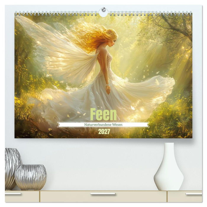 Feen - Naturverbundene Wesen (CALVENDO Premium Wandkalender 2027)