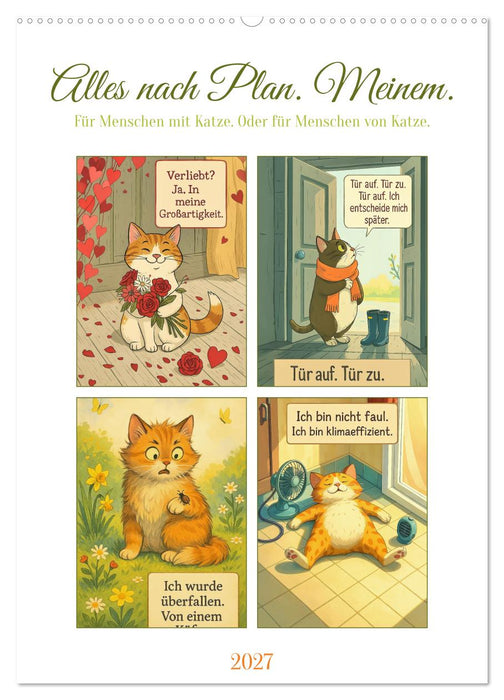 Alles nach Plan. Meinem. - Für Menschen mit Katze. Oder für Menschen von Katze. (CALVENDO Wandkalender 2027)