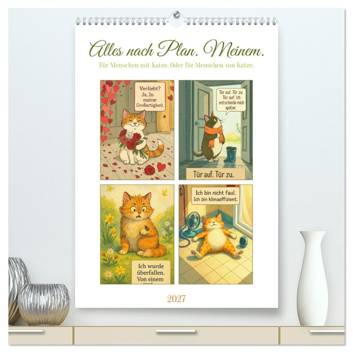Alles nach Plan. Meinem. - Für Menschen mit Katze. Oder für Menschen von Katze. (CALVENDO Premium Wandkalender 2027)